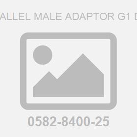 Parallel Male Adaptor G1 D. 28